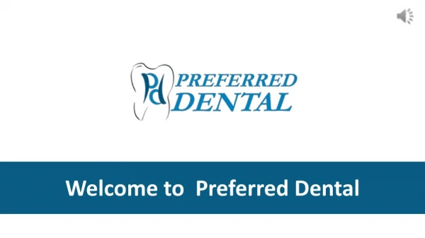Full Dental Care Services - Preferred Dental