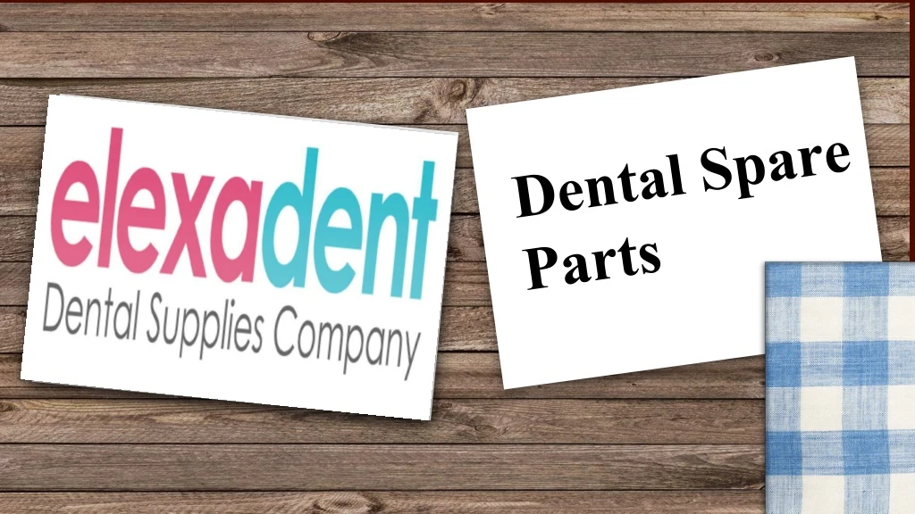 dental spare parts