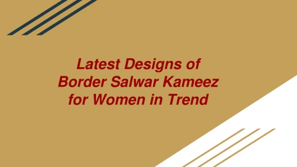 Latest Border Salwar Kameez for Women