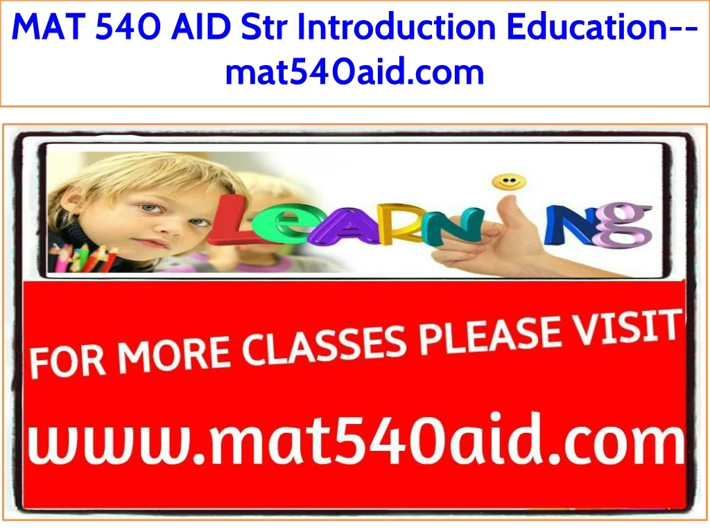 mat 540 aid str introduction education mat540aid