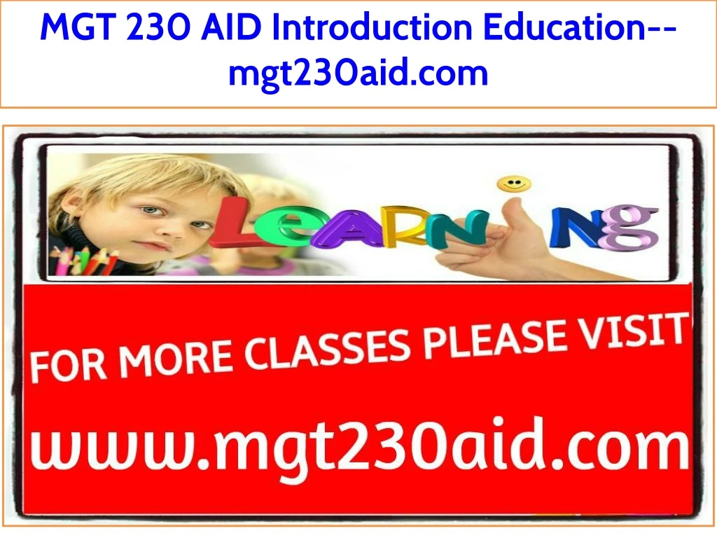 mgt 230 aid introduction education mgt230aid com
