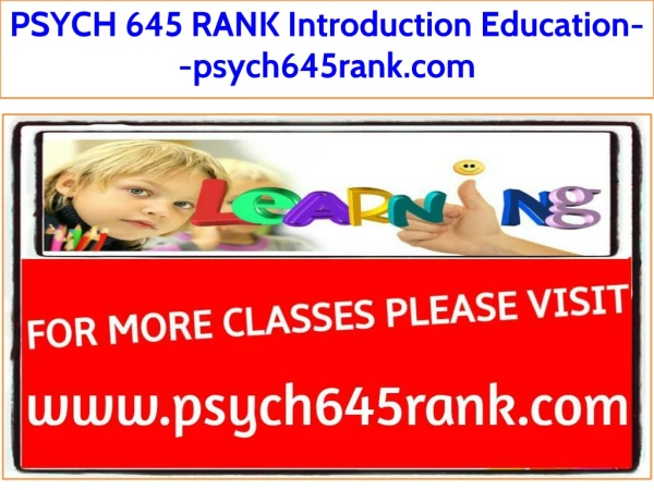 PSYCH 645 RANK Introduction Education--psych645rank.com