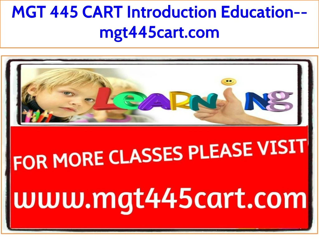 mgt 445 cart introduction education mgt445cart com
