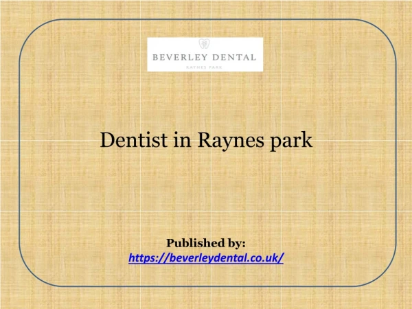 Dentist in Raynes park
