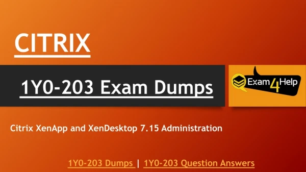 2019 Citrix 1Y0-203 Exam - 1Y0-203 PDF Dumps - Exam4Help