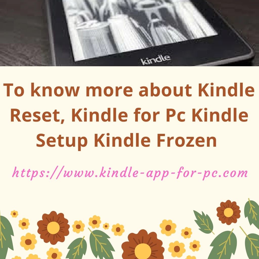 to know more about kindle reset kindle