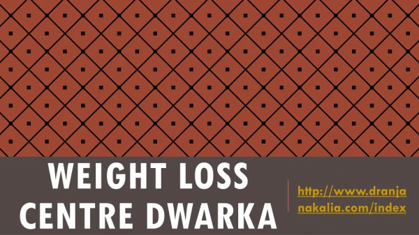 Weight Loss Centre Dwarka-Dr Anjana Kalia