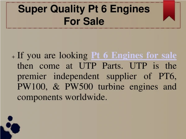 Pt 6 engines for sale
