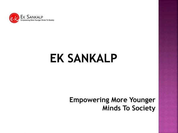 Ek Sankalp: Empowering More Younger Minds To Society