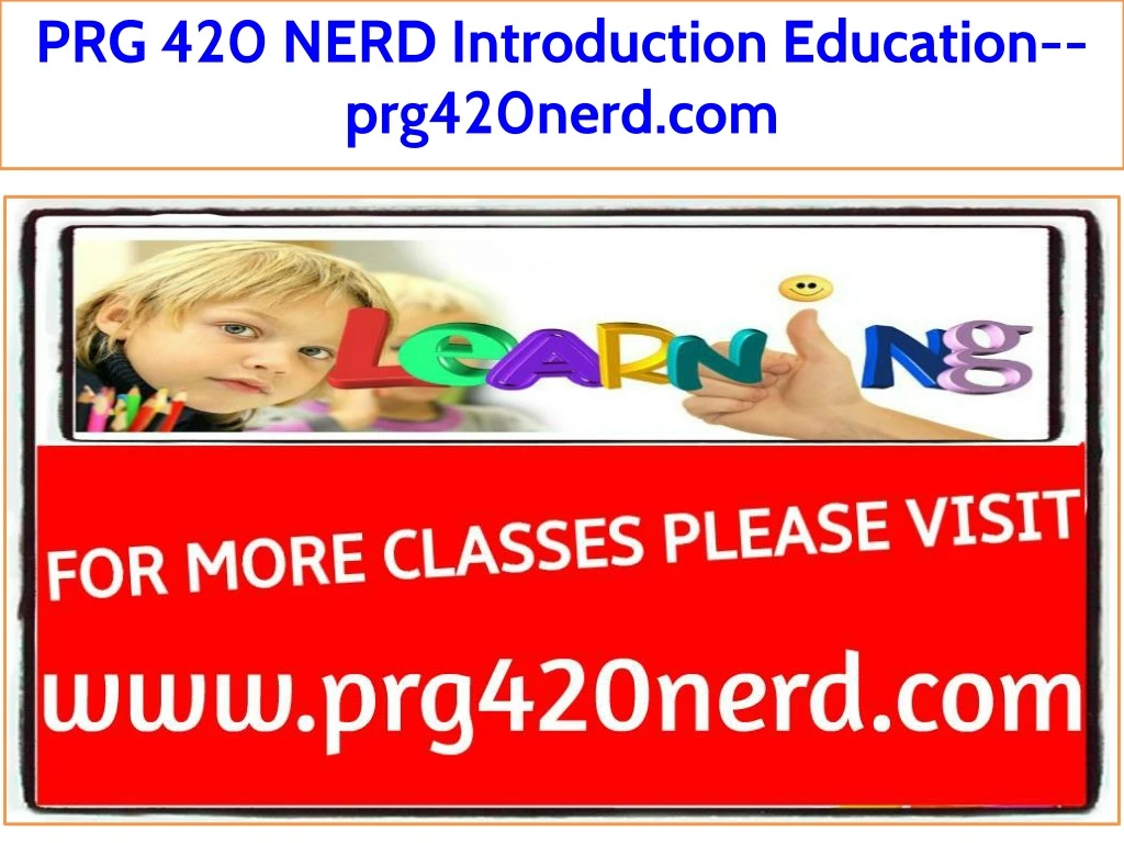 prg 420 nerd introduction education prg420nerd com