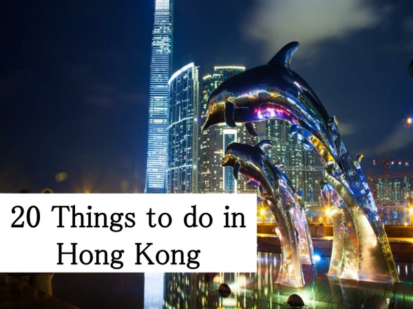 20 things to do in hong kong