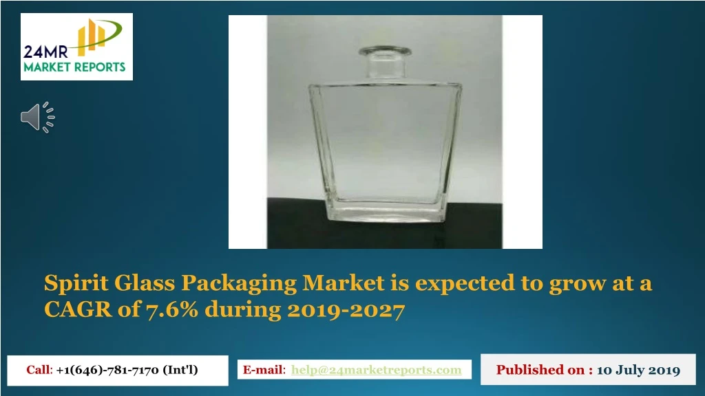 spirit glass packaging market is expected to grow