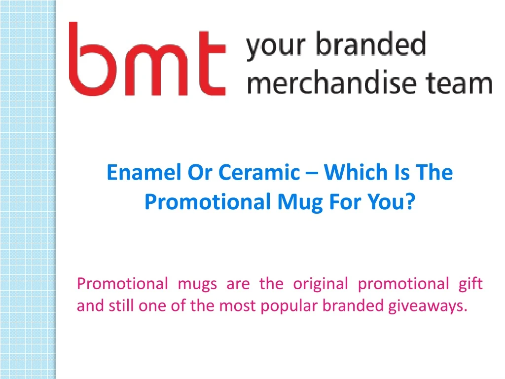 enamel or ceramic which is the promotional