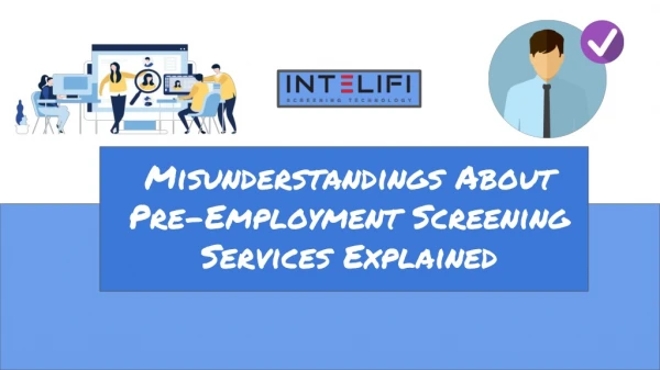 Misunderstandings About Pre-Employment Screening Services Explained