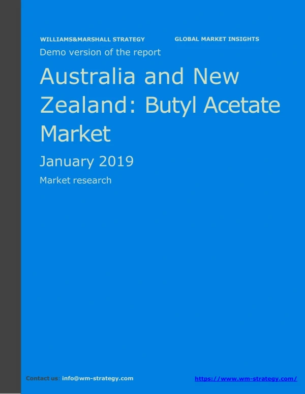 WMStrategy Demo Australia And New Zealand Butyl Acetate Market January 2019