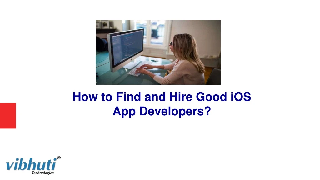 how to find and hire good ios app developers