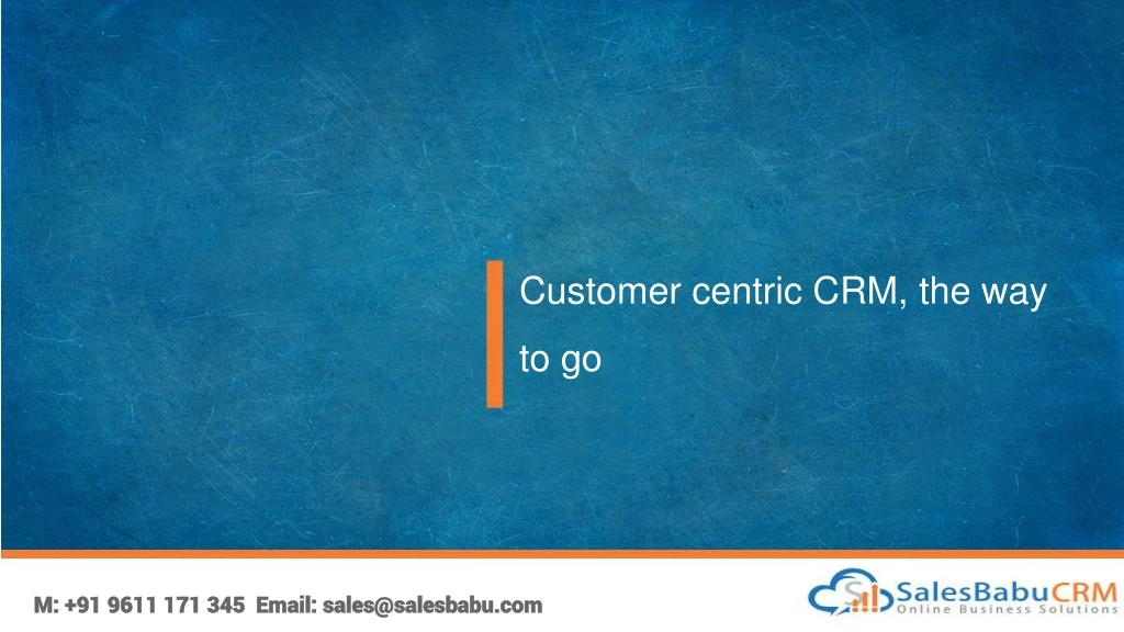 customer centric crm the way to go