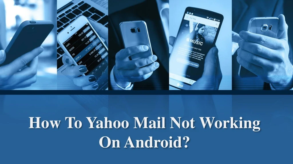how to yahoo mail not working on android