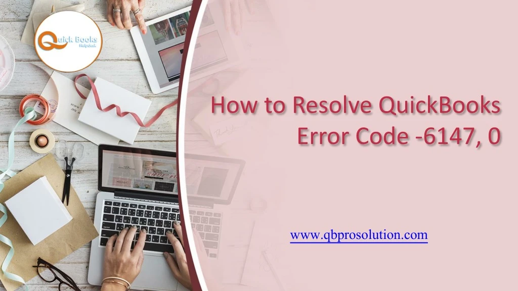 how to resolve quickbooks error code 6147 0