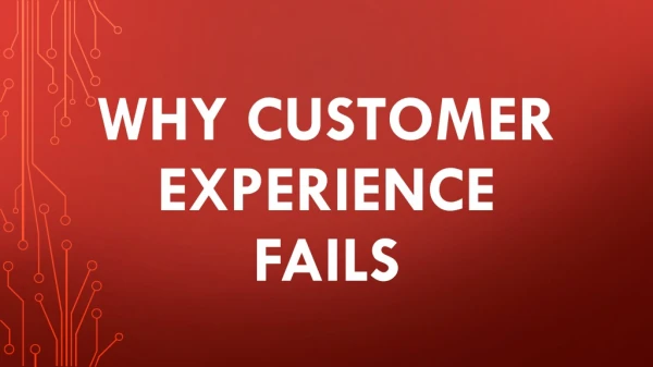 Why customer experience fails