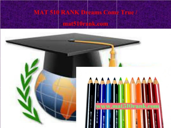 MAT 510 RANK Dreams Come True / mat510rank.com