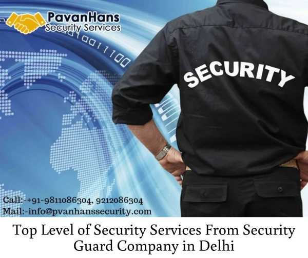 Top Level of Security Services From Security Guard Company in Delhi