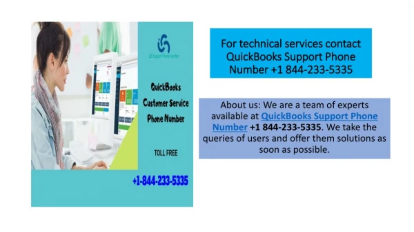 For technical services contact QuickBooks Support Phone Number 1 844-233-5335
