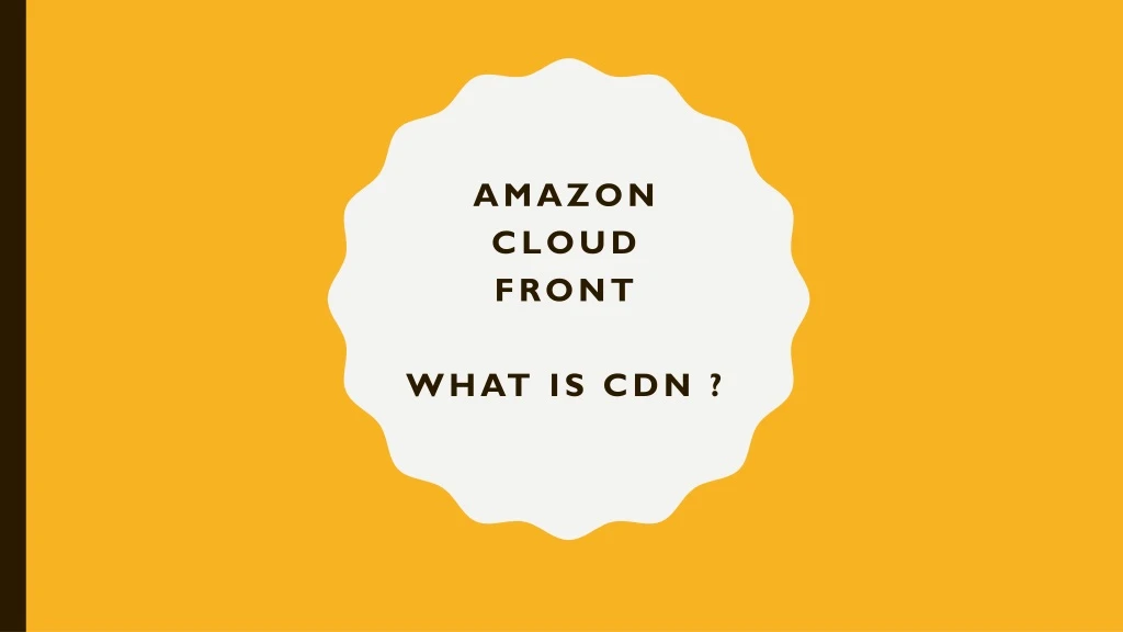 amazon cloud front what is cdn