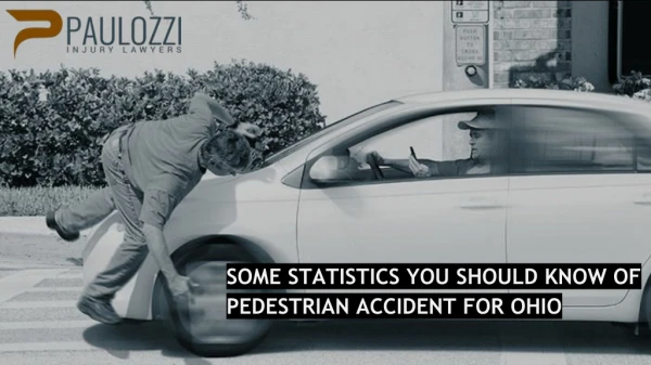 Some Statistics You Should Know Of Pedestrian Accident For Ohio