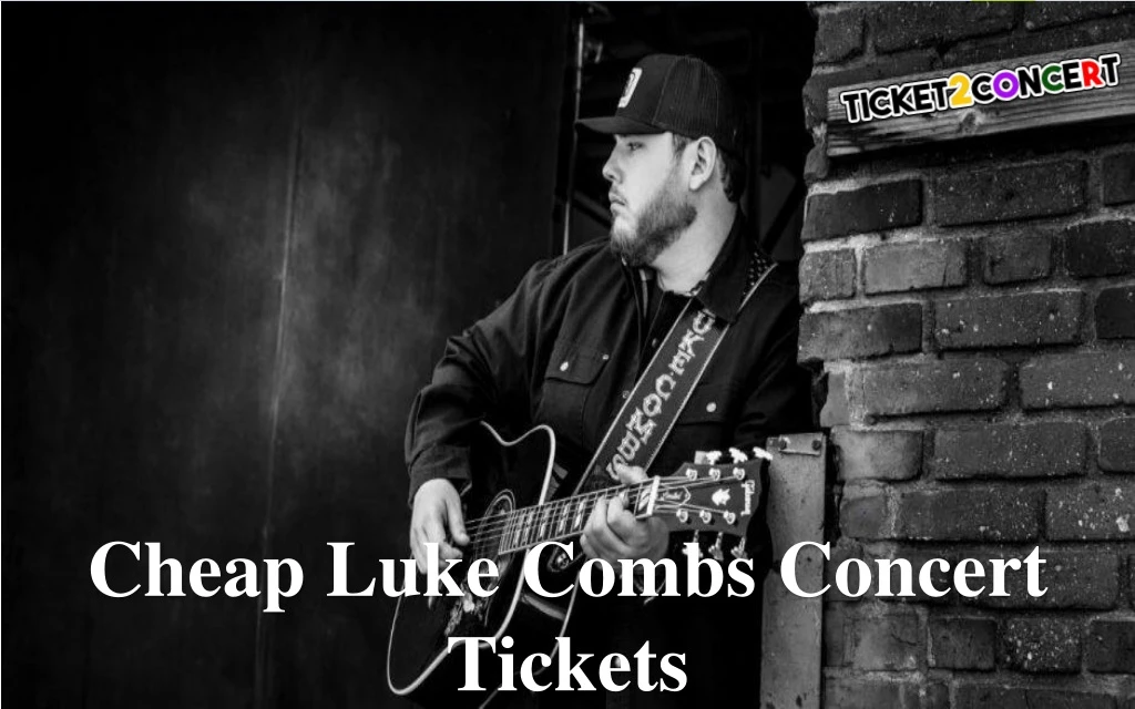 cheap luke combs concert tickets