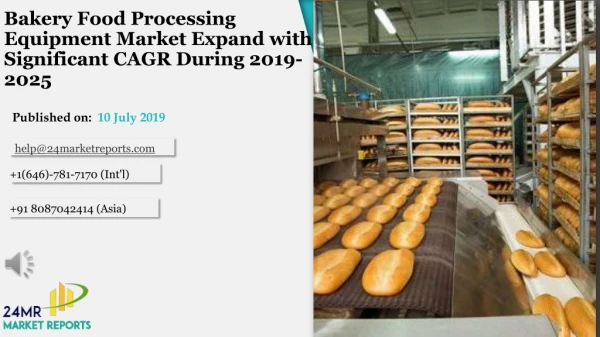 Bakery Food Processing Equipment Market Expand with Significant CAGR During 2019-2025