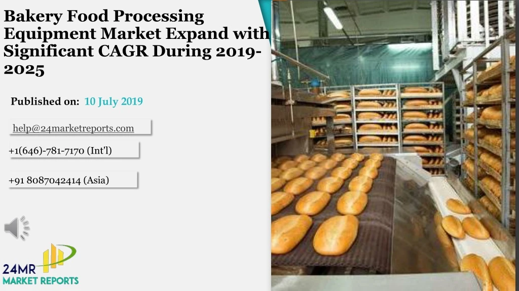 bakery food processing equipment market expand with significant cagr during 2019 2025