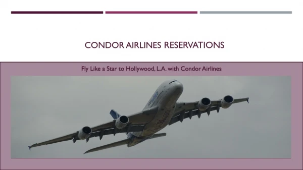 Fly like a star to Hollywood, L.A. with Condor Airlines