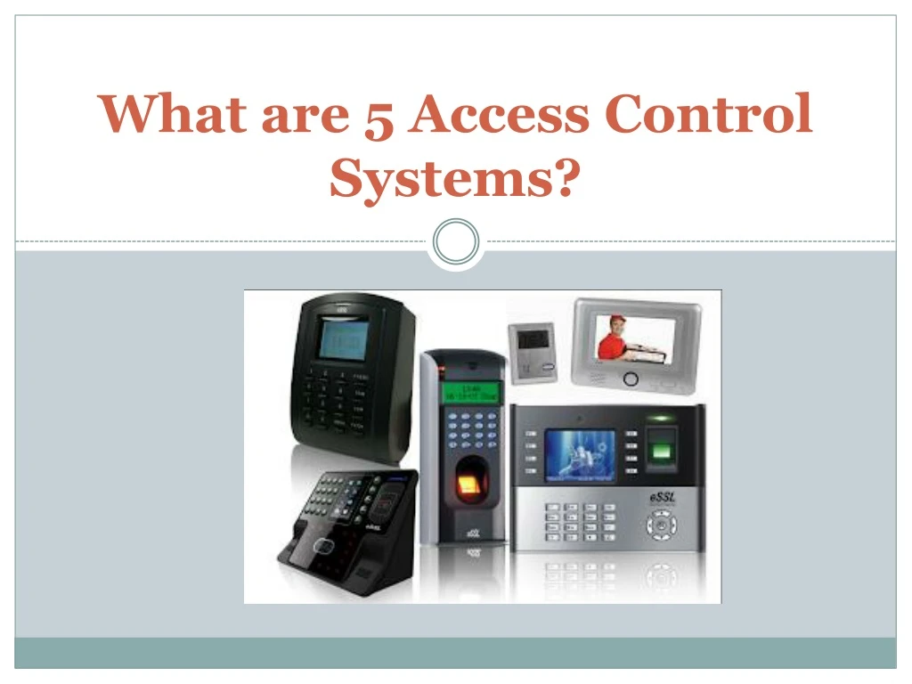 what are 5 access control systems