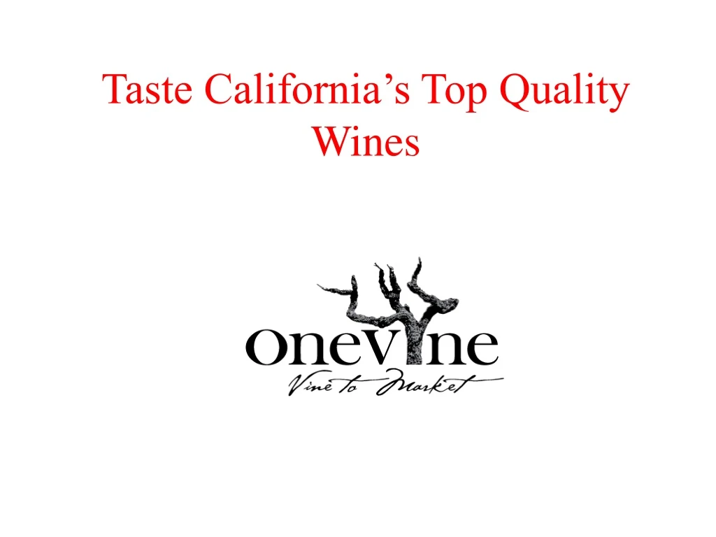 taste california s top quality wines