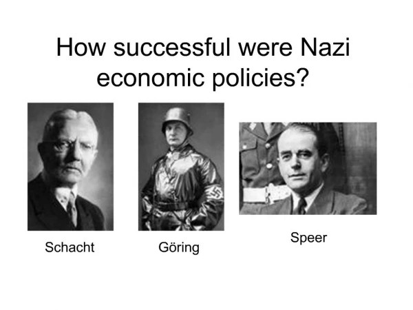 How successful were Nazi economic policies