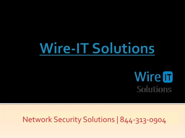 Network Security Provider - 8443130904 - Wire IT Solutions
