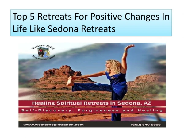 Top 5 Retreats For Positive Changes In Life Like Sedona Retreats