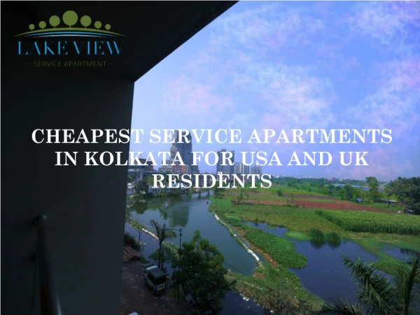 Cheapest Service Apartments in Kolkata for USA and UK Residents