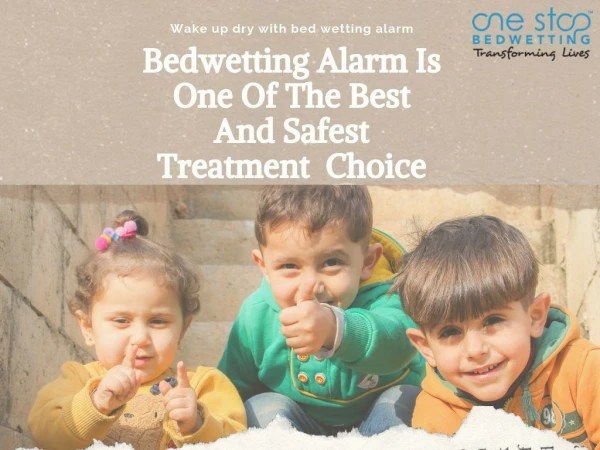 Bedwetting Alarm Is One Of The Best And Safest Treatment Choice