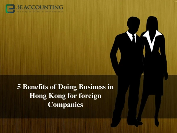 5 Benefits of Doing Business in Hong Kong for foreign Companies