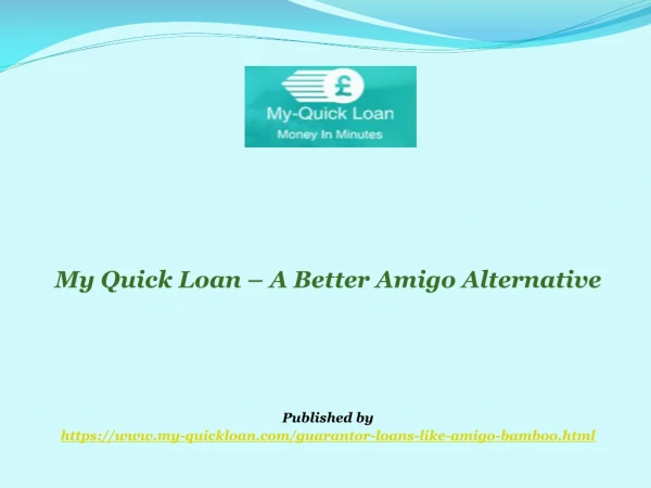 My Quick Loan Offers Guarantor Loans Similar to Amigo Loans