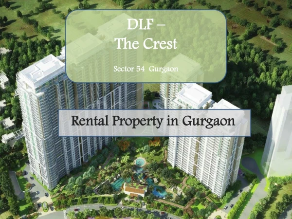 Top Rental Property in Gurgaon - DLF The Crest
