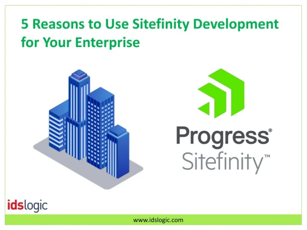 5 Reasons to Use Sitefinity Development for Your Enterprise