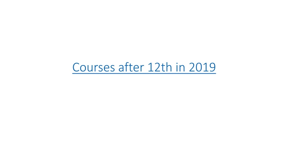 courses after 12th in 2019