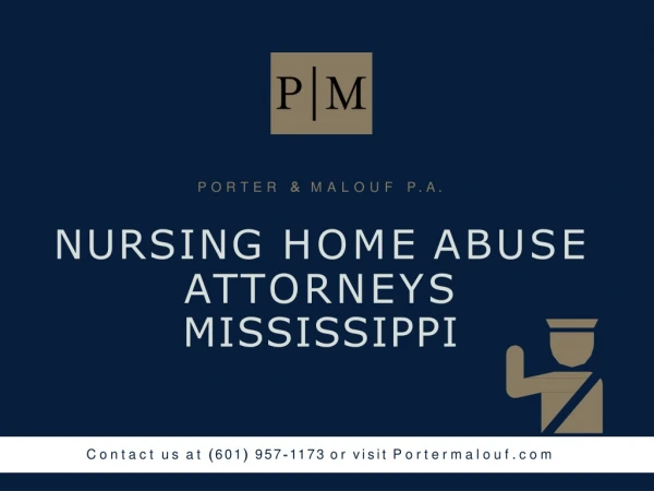 Nursing Home Abuse Attorneys Mississippi Jackson | Porter Malouf
