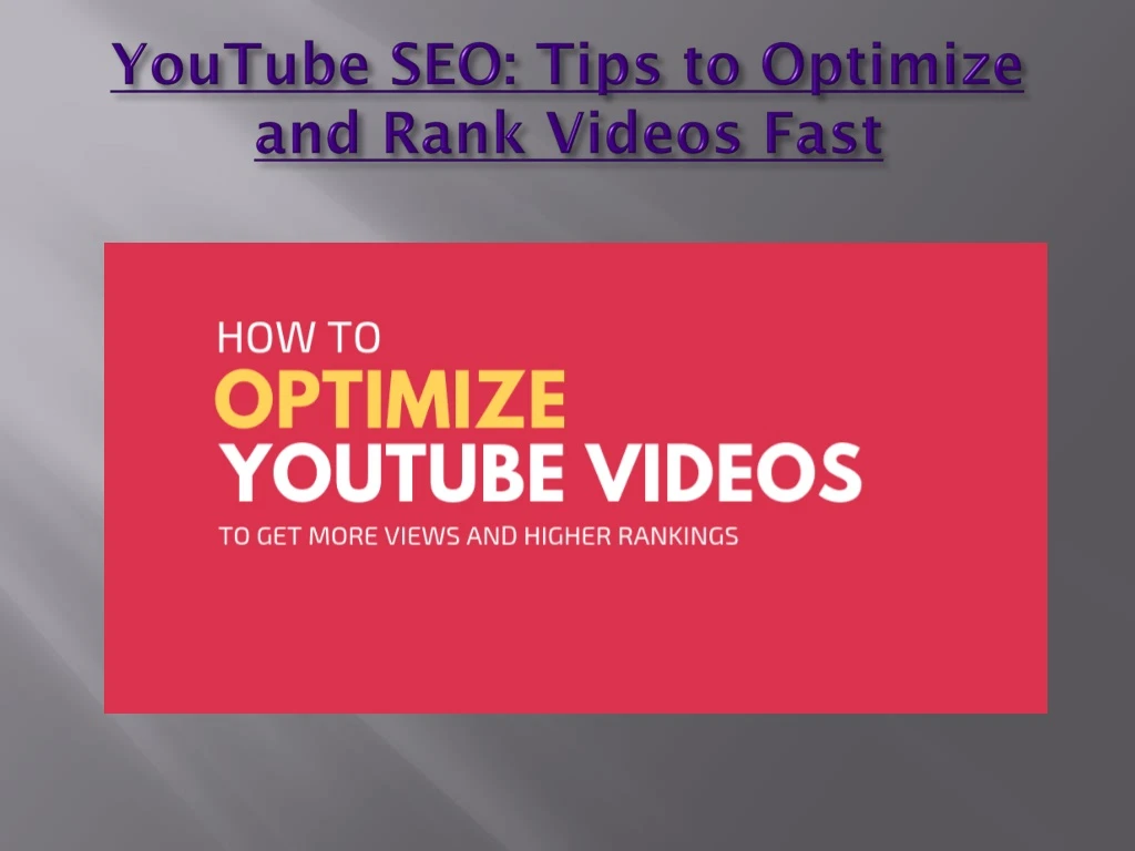 youtube seo tips to optimize and rank videos fast