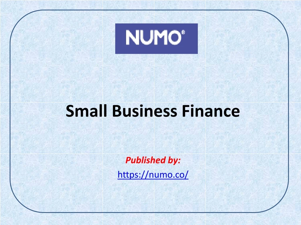 small business finance published by https numo co