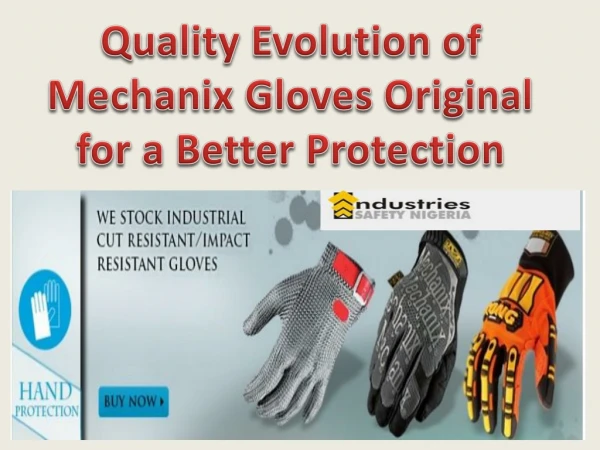 Quality Evolution of Mechanix Gloves Original for a Better Protection