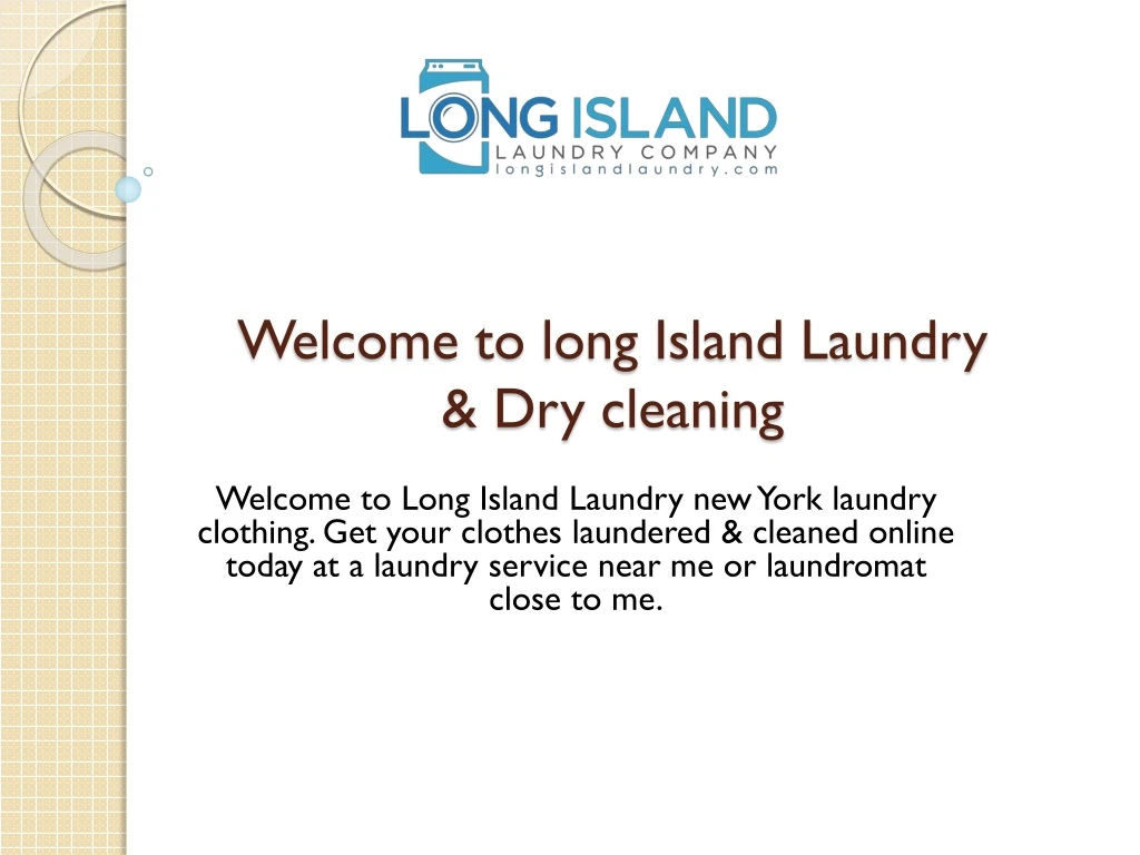 welcome to long island laundry dry cleaning